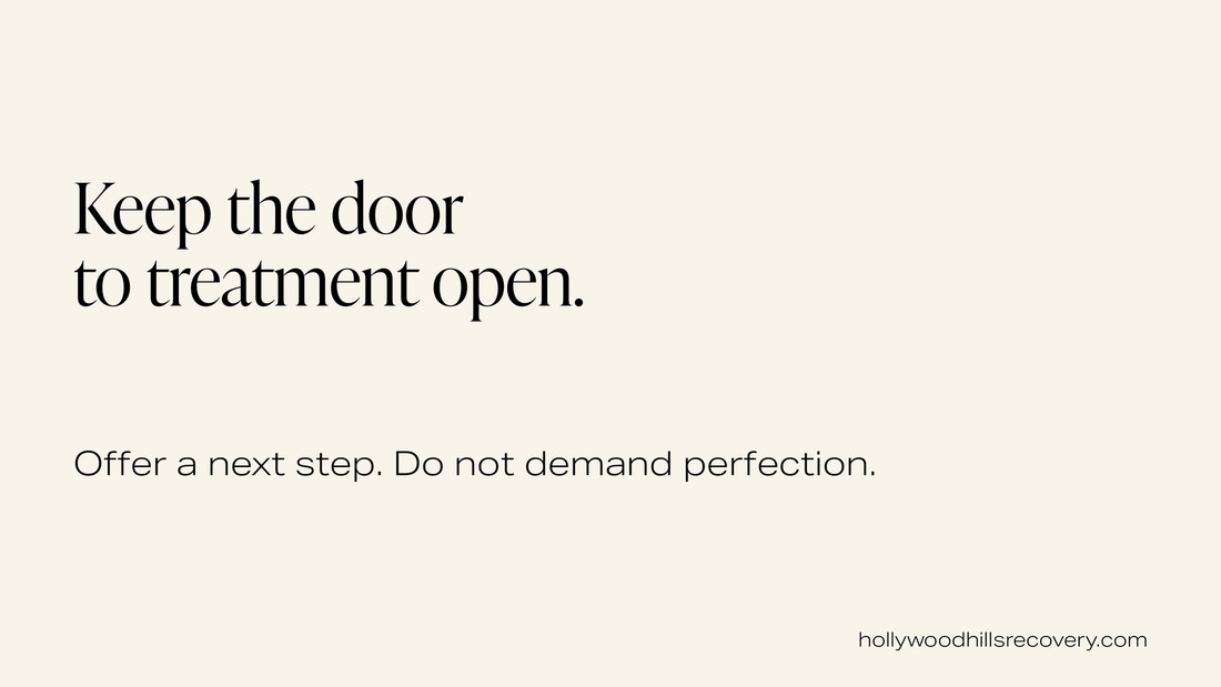 Text graphic: Keep the door to treatment open. Offer a next step. Do not demand perfection.